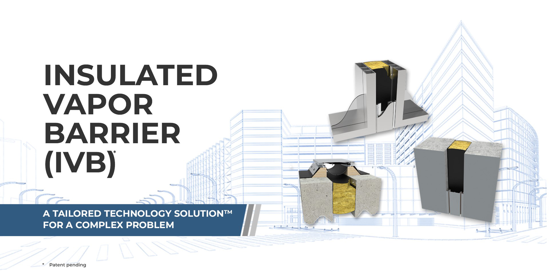 Insulated Vapor Barrier (IVB)